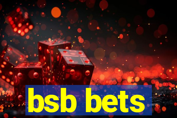 bsb bets